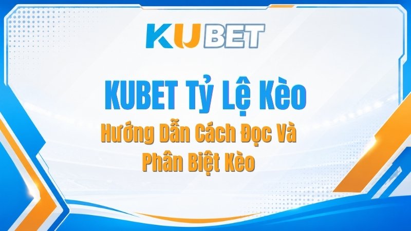 Tin Tức KUBET 2026 | Cập nhật link vào mới nhất - NADOKE.ONE